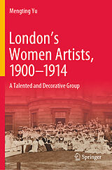 E-Book (pdf) London's Women Artists, 1900-1914 von Mengting Yu