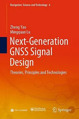 E-Book (pdf) Next-Generation GNSS Signal Design von Zheng Yao, Mingquan Lu