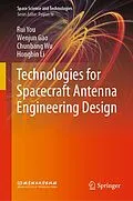 E-Book (pdf) Technologies for Spacecraft Antenna Engineering Design von Rui You, Wenjun Gao, Chunbang Wu