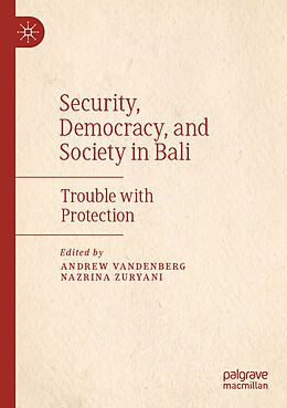 Couverture cartonnée Security, Democracy, and Society in Bali de 