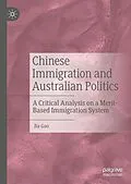 E-Book (pdf) Chinese Immigration and Australian Politics von Jia Gao