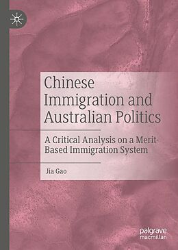 eBook (pdf) Chinese Immigration and Australian Politics de Jia Gao