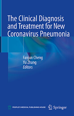 Livre Relié The Clinical Diagnosis and Treatment for New Coronavirus Pneumonia de 