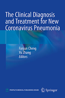 Couverture cartonnée The Clinical Diagnosis and Treatment for New Coronavirus Pneumonia de 