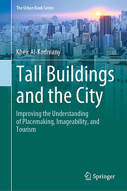 Fester Einband Tall Buildings and the City von Kheir Al-Kodmany