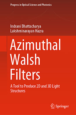 Livre Relié Azimuthal Walsh Filters de Lakshminarayan Hazra, Indrani Bhattacharya