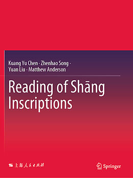 Couverture cartonnée Reading of Sh ng Inscriptions de Kuang Yu Chen, Matthew Anderson, Yuan Liu