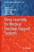E-Book (pdf) Deep Learning for Medical Decision Support Systems von Utku Kose, Omer Deperlioglu, Jafar Alzubi