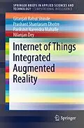 E-Book (pdf) Internet of Things Integrated Augmented Reality von Gitanjali Rahul Shinde, Prashant Shantaram Dhotre, Parikshit Narendra Mahalle