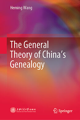 Livre Relié The General Theory of China s Genealogy de Heming Wang