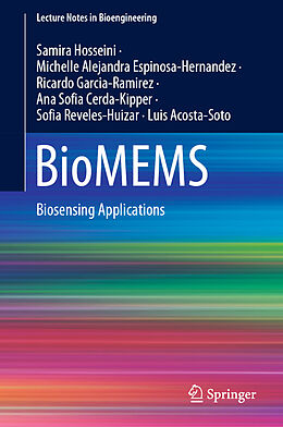 Fester Einband BioMEMS von Samira Hosseini, Michelle Alejandra Espinosa-Hernandez, Luis Acosta-Soto