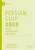 E-Book (pdf) Persian Gulf 2020 von P. R. Kumaraswamy, Md. Muddassir Quamar, Sameena Hameed