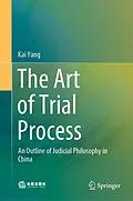 E-Book (pdf) The Art of Trial Process von Kai Yang