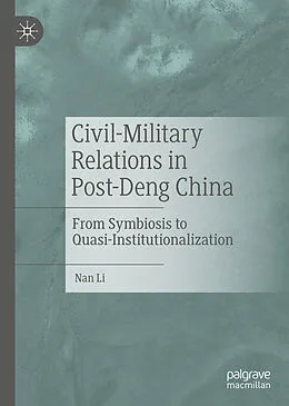E-Book (pdf) Civil-Military Relations in Post-Deng China von Nan Li