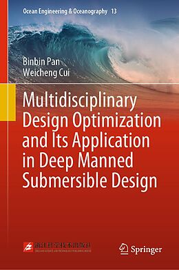 eBook (pdf) Multidisciplinary Design Optimization and Its Application in Deep Manned Submersible Design de Binbin Pan, Weicheng Cui