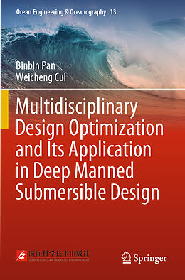 Kartonierter Einband Multidisciplinary Design Optimization and Its Application in Deep Manned Submersible Design von Weicheng Cui, Binbin Pan