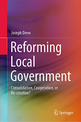 Livre Relié Reforming Local Government de Joseph Drew