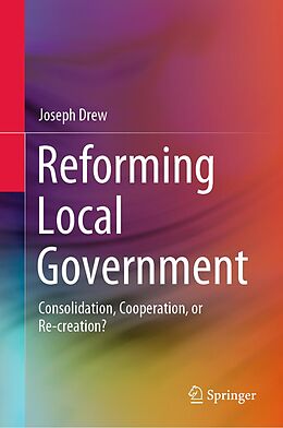 eBook (pdf) Reforming Local Government de Joseph Drew