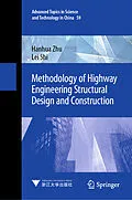E-Book (pdf) Methodology of Highway Engineering Structural Design and Construction von Hanhua Zhu, Lei Shi
