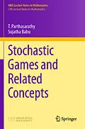 E-Book (pdf) Stochastic Games and Related Concepts von T. Parthasarathy, Sujatha Babu