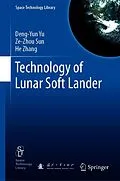 E-Book (pdf) Technology of Lunar Soft Lander von Deng-Yun Yu, Ze-Zhou Sun, He Zhang