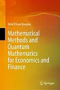 E-Book (pdf) Mathematical Methods and Quantum Mathematics for Economics and Finance von Belal Ehsan Baaquie