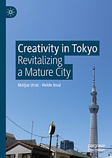 E-Book (pdf) Creativity in Tokyo von Matjaz Ursic, Heide Imai