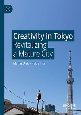 Couverture cartonnée Creativity in Tokyo de Heide Imai, Matjaz Ursic