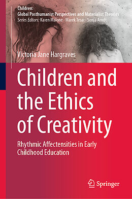 Livre Relié Children and the Ethics of Creativity de Victoria Jane Hargraves