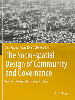 Couverture cartonnée The Socio-spatial Design of Community and Governance de 