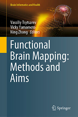 Livre Relié Functional Brain Mapping: Methods and Aims de 