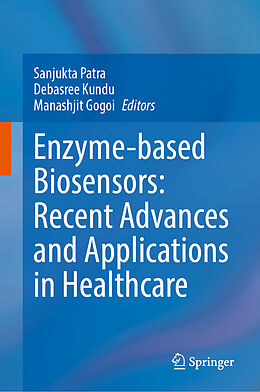 Livre Relié Enzyme-based Biosensors: Recent Advances and Applications in Healthcare de 