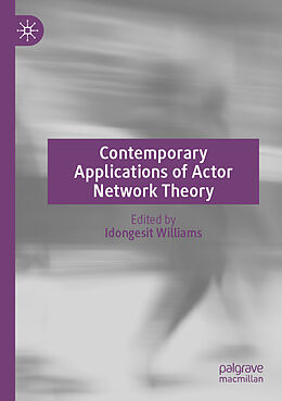 Couverture cartonnée Contemporary Applications of Actor Network Theory de 