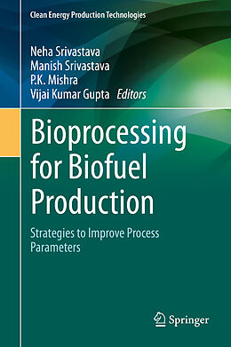 Livre Relié Bioprocessing for Biofuel Production de 