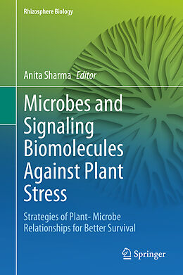 Livre Relié Microbes and Signaling Biomolecules Against Plant Stress de 