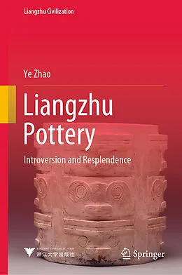 E-Book (pdf) Liangzhu Pottery von Ye Zhao