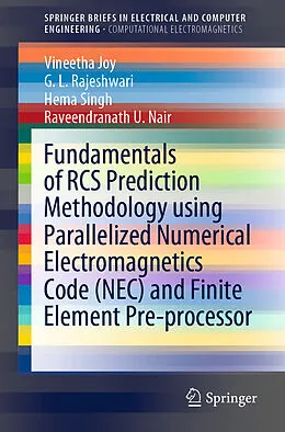 E-Book (pdf) Fundamentals of RCS Prediction Methodology using Parallelized Numerical Electromagnetics Code (NEC) and Finite Element Pre-processor von Vineetha Joy, G. L. Rajeshwari, Hema Singh