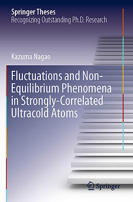 Couverture cartonnée Fluctuations and Non-Equilibrium Phenomena in Strongly-Correlated Ultracold Atoms de Kazuma Nagao