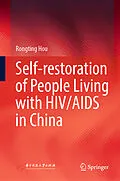E-Book (pdf) Self-restoration of People Living with HIV/AIDS in China von Rongting Hou