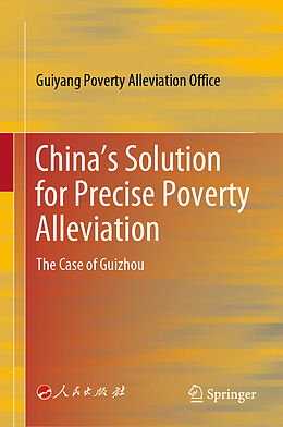 Livre Relié China s Solution for Precise Poverty Alleviation de Guiyang Poverty Alleviation Office