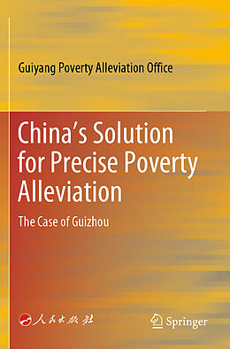 Couverture cartonnée China s Solution for Precise Poverty Alleviation de Guiyang Poverty Alleviation Office