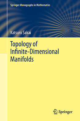 Livre Relié Topology of Infinite-Dimensional Manifolds de Katsuro Sakai