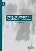 E-Book (pdf) Media and Conflict in the Social Media Era in China von Shixin Ivy Zhang