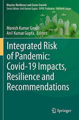 Couverture cartonnée Integrated Risk of Pandemic: Covid-19 Impacts, Resilience and Recommendations de 