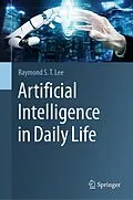 E-Book (pdf) Artificial Intelligence in Daily Life von Raymond S. T. Lee