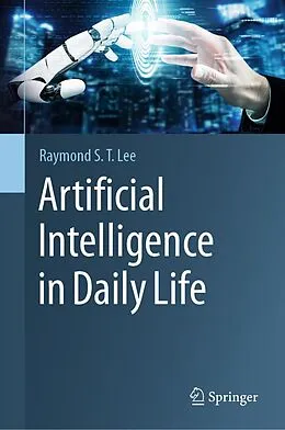 E-Book (pdf) Artificial Intelligence in Daily Life von Raymond S. T. Lee