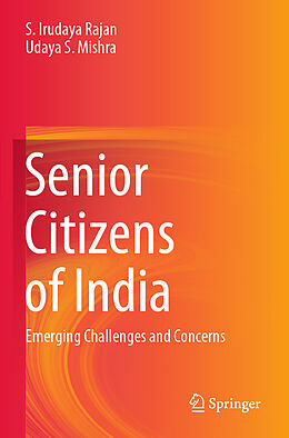 Couverture cartonnée Senior Citizens of India de Udaya S. Mishra, S. Irudaya Rajan
