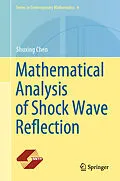 E-Book (pdf) Mathematical Analysis of Shock Wave Reflection von Shuxing Chen