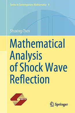 E-Book (pdf) Mathematical Analysis of Shock Wave Reflection von Shuxing Chen