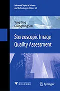 E-Book (pdf) Stereoscopic Image Quality Assessment von Yong Ding, Guangming Sun